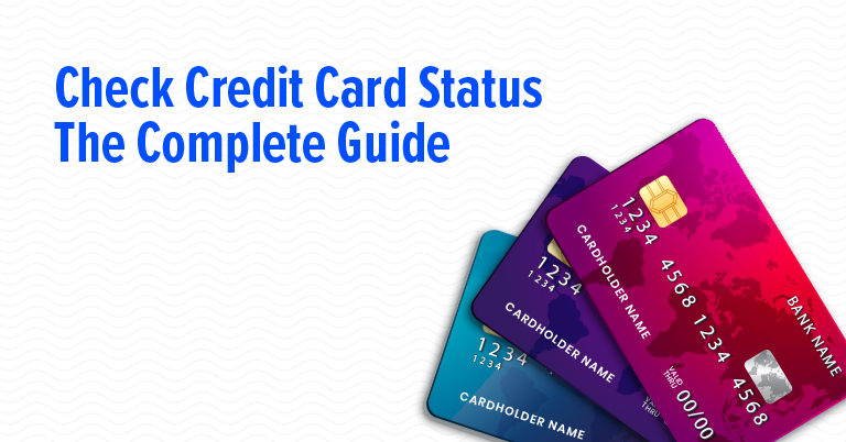 Credit card status check